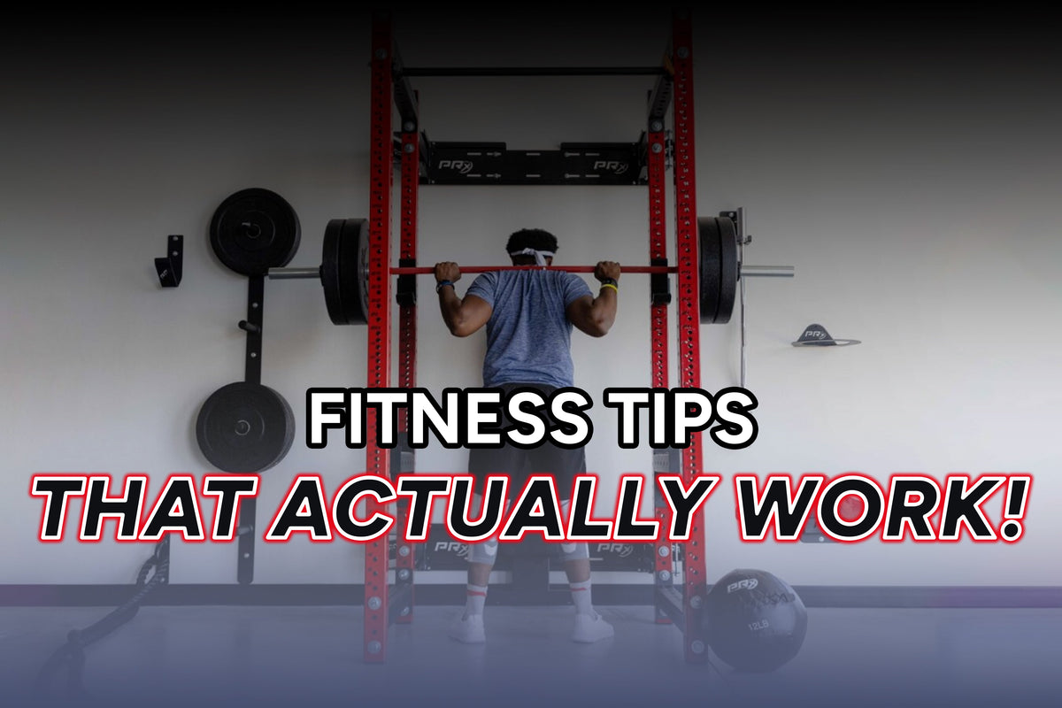 Fitness Tips that Actually Work