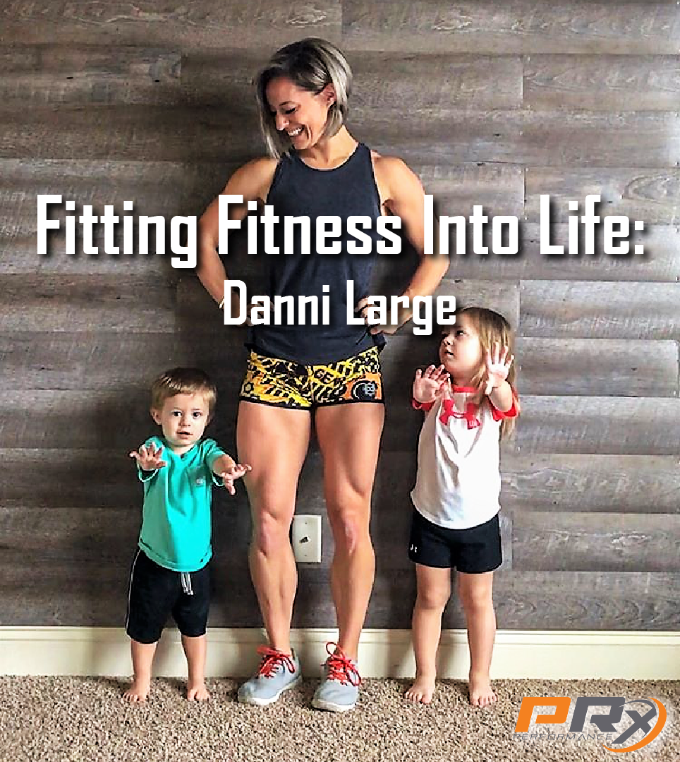 Fitting Fitness into Life: Danni Large