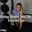 Fitting Fitness into Life: Amber Kay Papi