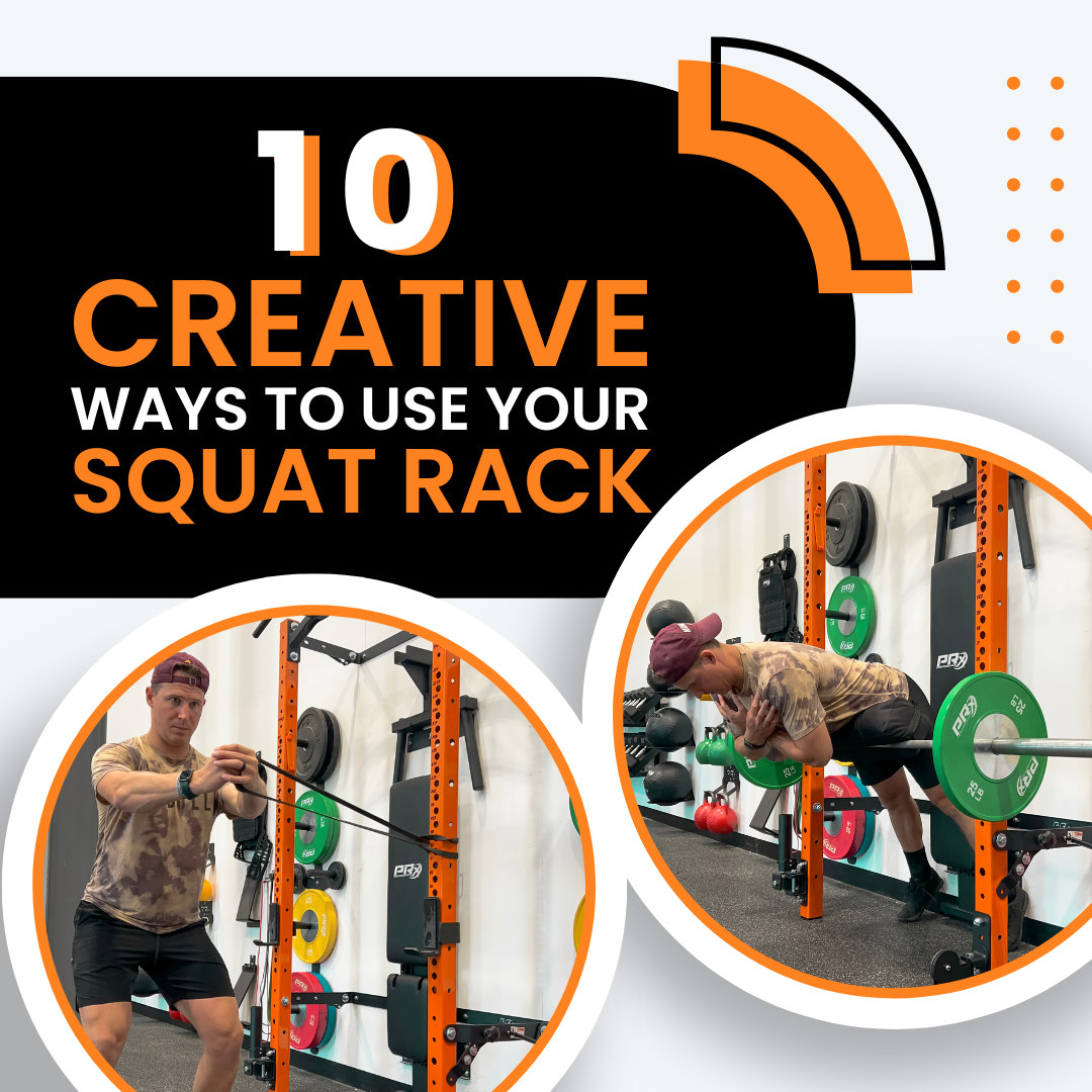 10 CREATIVE Ways to Use Your Squat Rack – PRx Performance