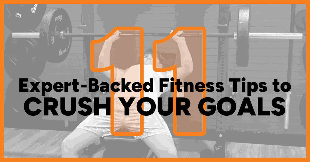 11 Expert-Backed Fitness Tips To Crush Your Goals – PRx Performance
