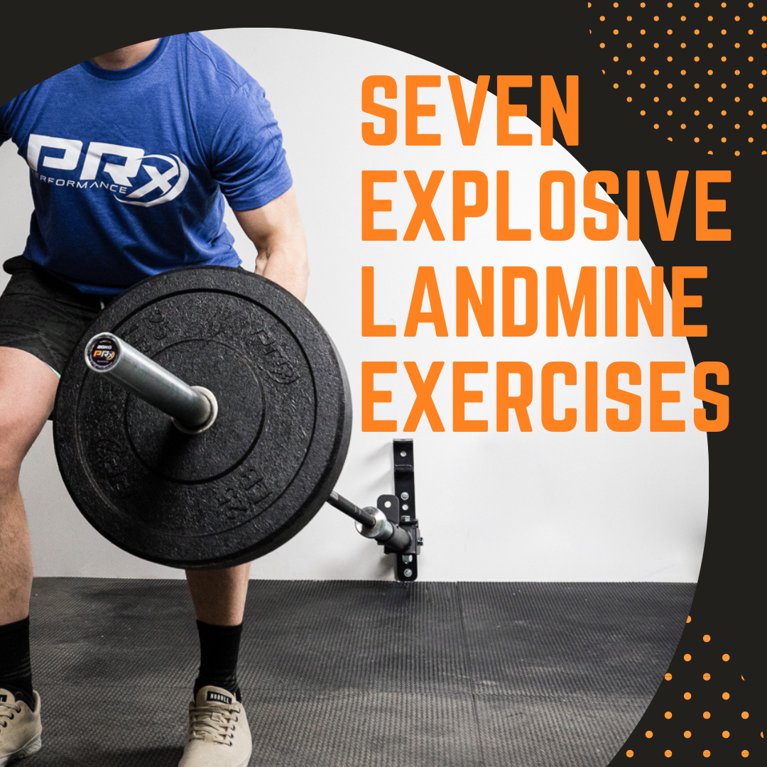 9 Explosive PRx Landmine Exercises – PRx Performance