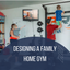 Employees Share How They Built Their Family Gym