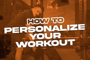 How to Personalize Your Workout