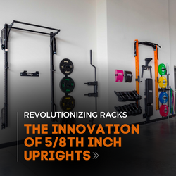 Revolutionizing Racks: The Innovation of 5/8th Inch Uprights