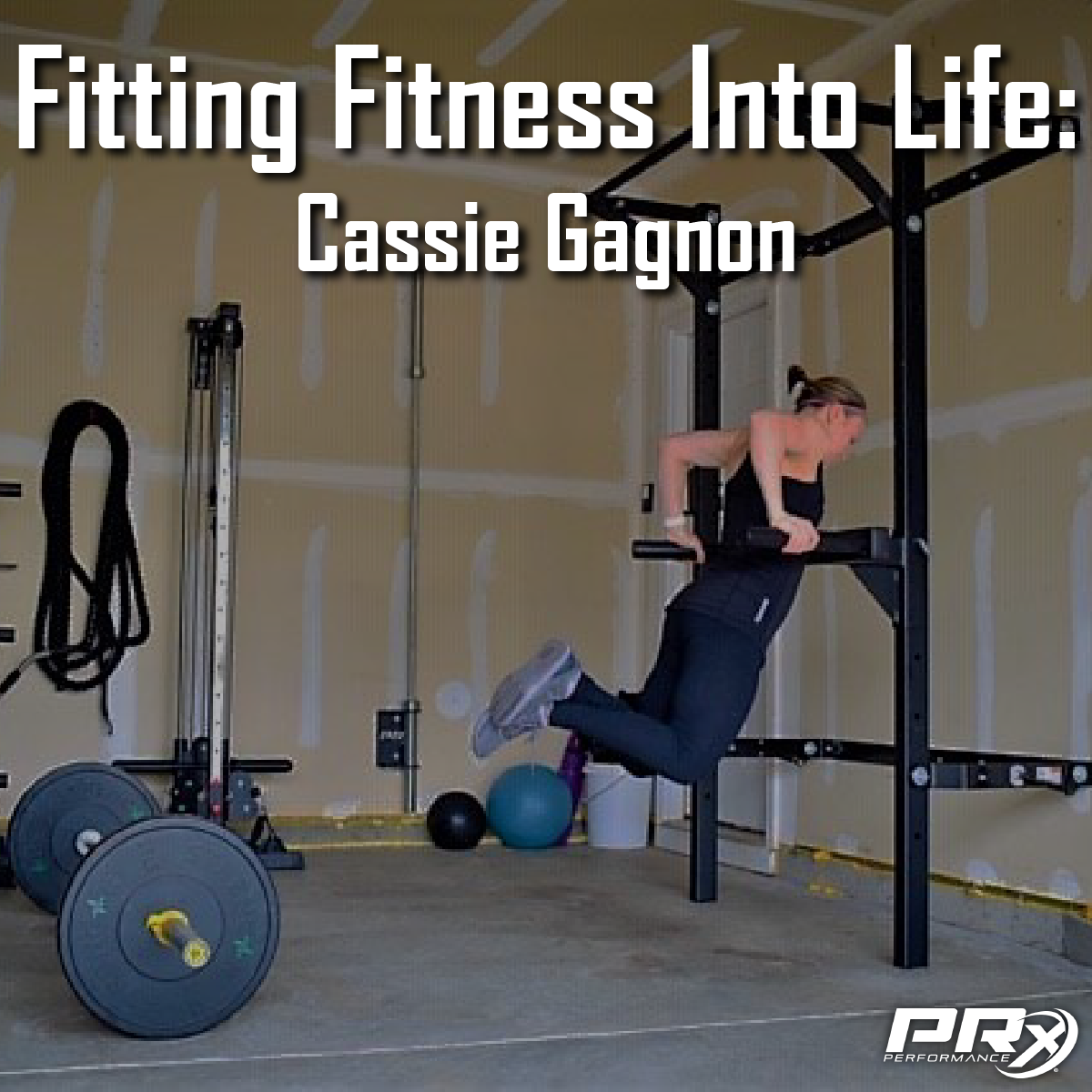 Fitting Fitness into Life: Cassie Gagnon