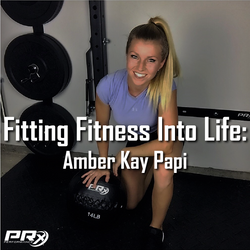 Fitting Fitness into Life: Amber Kay Papi